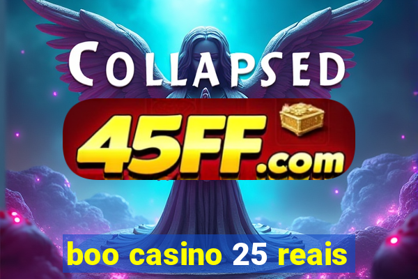 boo casino 25 reais
